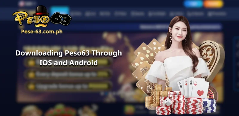 Downloading Peso63 Through IOS and Android