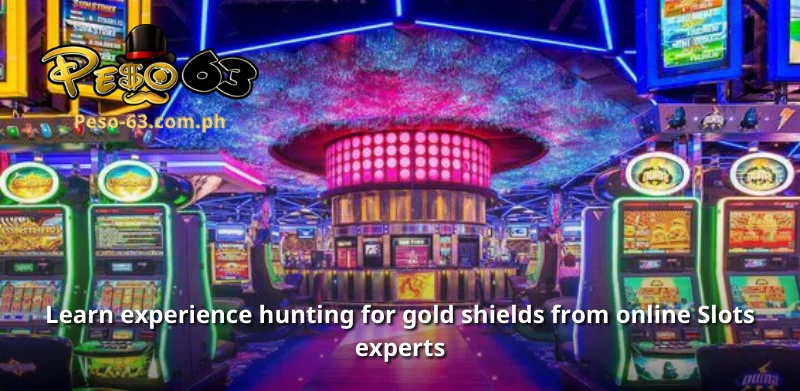 Learn experience hunting for gold shields from online Jackpots experts